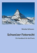 E-Book (epub) Schweizer Fotorecht von Nicolas Schwarz
