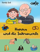 E-Book (epub) Hanna und die Sakramente von Sandy Jud