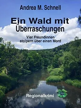 E-Book (epub) Ein Wald mit Überraschungen von Andrea M. Schnell