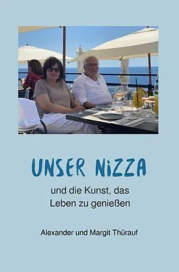 E-Book (epub) Unser Nizza von Margit Thürauf, Alexander Thürauf