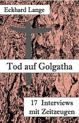 E-Book (epub) Tod auf Golgatha von Eckhard Lange