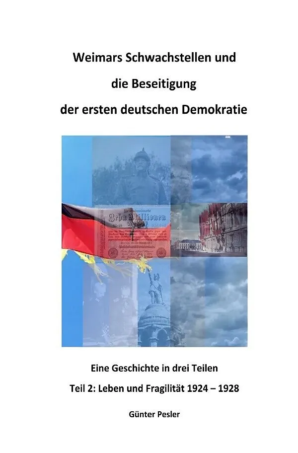 Weimars Schwachstellen und die Beseitigung der ersten deutschen Demokratie / Weimars Schwachstellen und die Beseitigung der ersten deutschen Demokratie  Teil 2