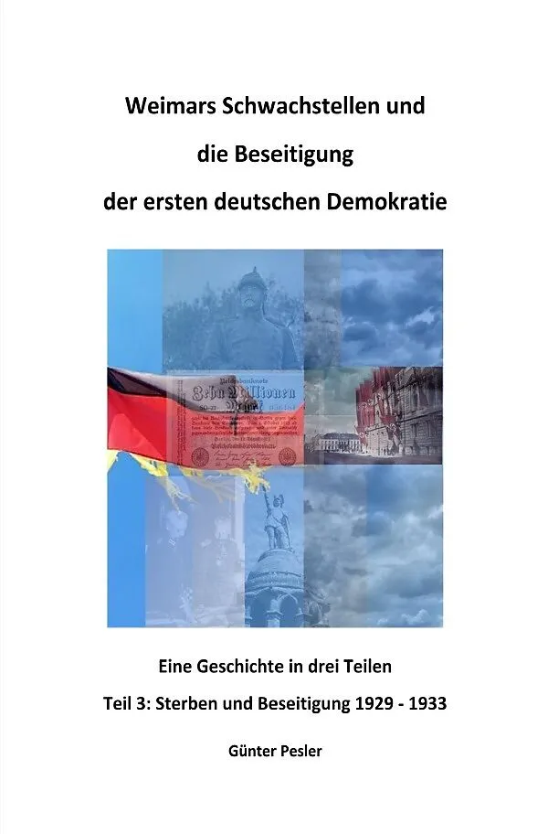 Weimars Schwachstellen und die Beseitigung der ersten deutschen Demokratie / Weimars Schwachstellen und die Beseitigung der ersten deutschen Demokratie  Teil 3