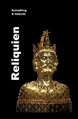 ePUB Reliquien. von Joachim H. Schleifring, Michael E. Habicht