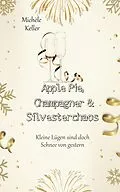 E-Book (epub) Apple Pie, Champagner und Silvesterchaos von Michèle Keller