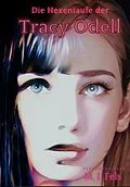 E-Book (epub) Die Hexentaufe der Tracy Odell von Markus Fels