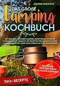 E-Book (epub) Das große Camping Kochbuch von Jerome Bredwig