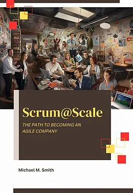 E-Book (epub) Scrum@Scale von Michael M. Smith