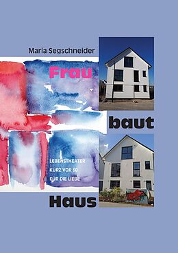 E-Book (epub) Frau baut Haus von Maria Segschneider