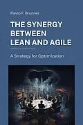 E-Book (epub) The Synergy Between Lean and Agile von Flavio F. Brunner