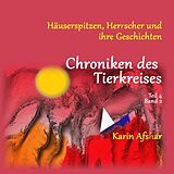 Kartonierter Einband Die orangefarbene Reihe / Chroniken des Tierkreises Band 4, Teil 2 von Karin Afshar
