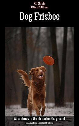 E-Book (epub) Dog Frisbee von C. Oach