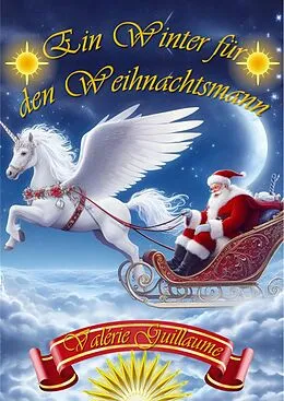 E-Book (epub) Ein Winter für den Weihnachtsmann von Valérie Guillaume