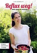 E-Book (epub) Reflux weg! Mein Weg zur Heilung von Lisa Albrecht