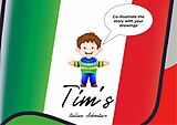 eBook (epub) Tim's Italian Adventure de Aron Lötscher