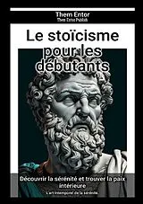  Le stoïcisme pour les débutants von Them Entor