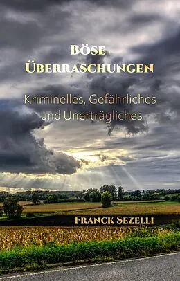 E-Book (epub) Böse Überraschungen von Franck Sezelli