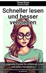 E-Book (epub) Schneller lesen und besser verstehen von Them Entor