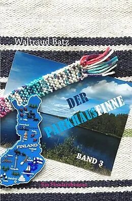 E-Book (epub) Der Parkhausfinne Band 3 von Waltraud Batz