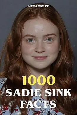 E-Book (epub) 1000 Sadie Sink Facts von Mera Wolfe