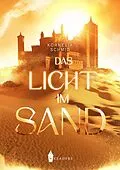E-Book (epub) Das Licht im Sand von Kornelia Schmid