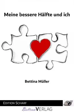 E-Book (epub) Meine bessere Hälfte und ich von Bettina Müller