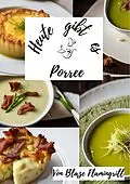E-Book (epub) Heute gibt es - Porree von Blaze Flamingrill