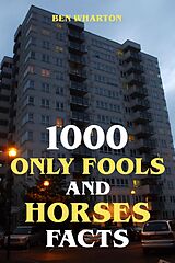 eBook (epub) 1000 Only Fools and Horses Facts de Ben Wharton