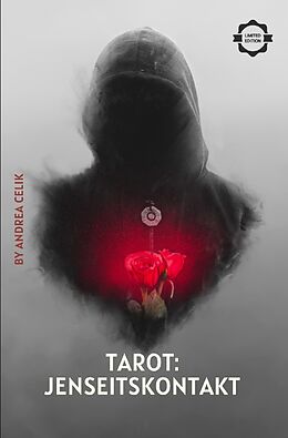 Kartonierter Einband Geheimes Tarot-Wissen / Tarot: Jenseitskontakt von Andrea Celik