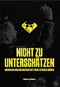 E-Book (epub) Nicht zu unterschätzen von Markus Wenz