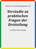 E-Book (epub) Vorstudie zu praktischen Fragen der Dreiteilung von Albert Marcus Kluge