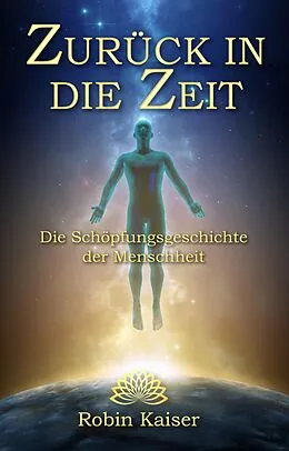 E-Book (epub) Zurück in die Zeit von Robin Kaiser