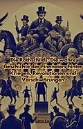 E-Book (epub) Die Rothschilds: von Aziz Alchakif