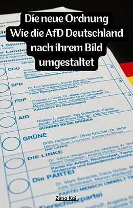 E-Book (epub) Die neue Ordnung: Wie die AfD Deutschland nach ihrem Bild umgestaltet von Aziz Alchakif
