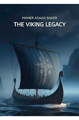 eBook (epub) The Viking Legacy de Maher Asaad Baker