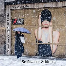 E-Book (epub) Schützende Schirme - Streetfotografie bei Regen und Schnee von Klaus Fritsche
