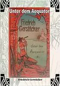 E-Book (epub) Unter dem Aequator von Friedrich Gerstäcker
