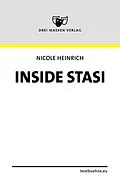 E-Book (epub) Monika Haeger - Inside Stasi von Nicole Heinrich