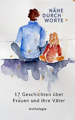E-Book (epub) NÄHE DURCH WORTE von Margit Thürauf, Anneliese Naser, Irene Hülsermann