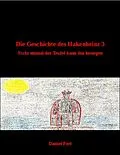 E-Book (epub) Die Geschichte des Hakenheinz 3 - Nicht einmal der Teufel kann ihn besiegen von Daniel Perl