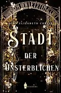 E-Book (epub) Stadt der Unsterblichen von Nina Elisabeth Christ
