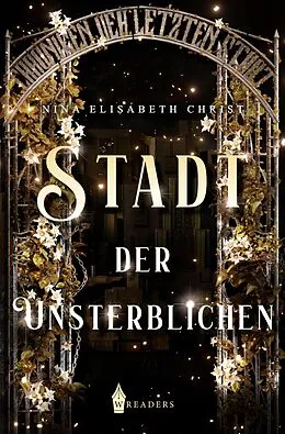 E-Book (epub) Stadt der Unsterblichen von Nina Elisabeth Christ