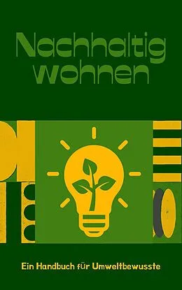 E-Book (epub) Nachhaltig Wohnen von Andreas Klein