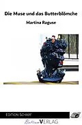 E-Book (epub) Die Muse und das Butterblömche von Martina Raguse