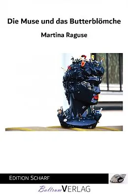 E-Book (epub) Die Muse und das Butterblömche von Martina Raguse
