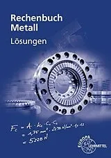 Paperback Lösungen zu 10307 Rechenbuch Metall von Roland Gomeringer, Bernhard Schellmann, Josef Dillinger