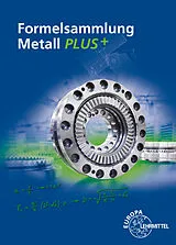 Kartonierter Einband Formelsammlung Metall PLUS+ von Roland Gomeringer, Stefan Oesterle, Volker Menges