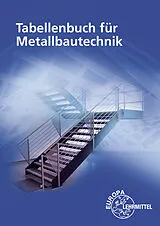 Kartonierter Einband Tabellenbuch für Metallbautechnik von Eckhard Ignatowitz, Alfred Weingartner, Michael Fehrmann