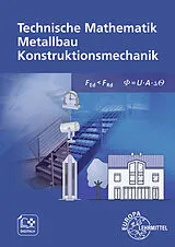 Kartonierter Einband (Kt) Technische Mathematik Metallbau Konstruktionsmechanik von Alfred Weingartner, Josef Dillinger, Harald Bahnmüller