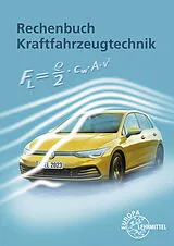 Buch Rechenbuch Kraftfahrzeugtechnik von Uwe Heider, Wolfgang Keil, Rolf Gscheidle